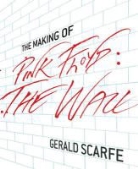 Gerald Scarfe - The Making of Pink Floyd
