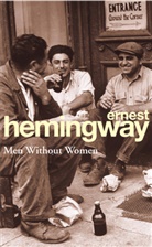 Ernest Hemingway - Men Without Women