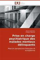 Collectif, Frédéric Meunier, Mari Sautereau, Marie Sautereau - Prise en charge psychiatrique des