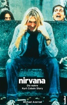 Michael Azerrad, Thomas Pöll, Wolfgang Smejkal - Nirvana