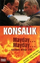 Heinz G. Konsalik - Mayday. . . Mayday, Eastern Wings 610