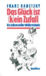 Franz Radetzky, Jacek Gai - Das Glück ist (k)ein Zufall