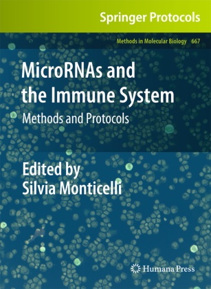 Silvi Monticelli, Silvia Monticelli - MicroRNAs and the Immune System - Methods and Protocols