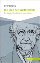 Dieter Lamping - Die Idee der Weltliteratur