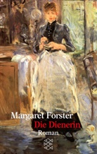 Margaret Forster - Die Dienerin