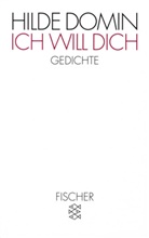 Hilde Domin - Ich will dich