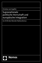 Christian von Seydlitz - Supranationale politische Herrschaft und europäische Integration