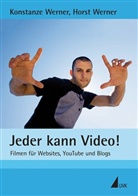 Horst Werner, Konstanze Werner - Jeder kann Video!
