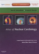 Ami E. Iskandrian, Manuel D. Cerqueira, Ernest V. Garcia, Ernest V. (Department of Radiology Garcia, Garcia Ernest V., Ami E. Iskandrian - Atlas of Nuclear Cardiology