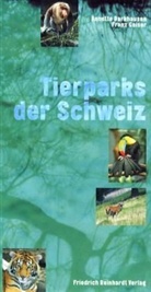 Annette Barkhausen, Franz Geiser - Tierparks der Schweiz