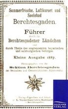 Deutsch-Österreichische Alpenverein, Deutsch-Österreichischer Alpenverein, Deutsch-Österreichischer Alpenverein - Führer durch das Berchtesgadener Ländchen und durch Theile des angrenzenden bayerischen und salzburgischen Gebirges, kleine Ausgabe
