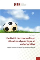 Cyril Bossard, Bossard-C - L activite decisionnelle en