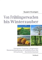Susann Krumpen - Von Frühlingserwachen bis Winterzauber