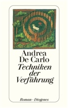 Andrea De Carlo - Techniken der Verführung