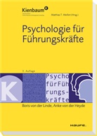 Heyde, Anke von der Heyde, Lind, Boris von de Linde, Boris von der Linde, Anke von der Heyde... - Psychologie für Führungskräfte