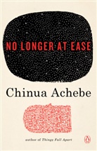 Chinua Achebe - No Longer at Ease