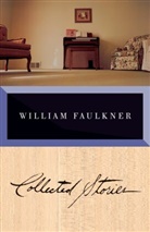 William Faulkner - Collected Stories