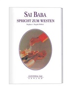Sai Baba, Stephan Von Stepski-Doliwa - Sathya Sai Baba spricht: Sai Baba spricht zum Westen