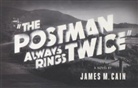 James M Cain, James M. Cain - The Postman Always Rings Twice
