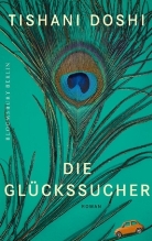 Tishani Doshi - Die Glückssucher