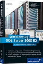 Daniel Caesar, Michael R. Friebel - Schnelleinstieg Microsoft SQL Server 2008 R2, m. CD-ROM