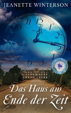 Jeanette Winterson - Das Haus am Ende der Zeit