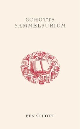 Ben Schott - Schotts Sammelsurium, Geschenkbuchedition