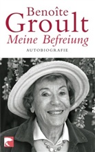 Benoite Groult, Benoîte Groult - Meine Befreiung