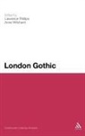 Lawrence Phillips, Lawrence (EDT)/ Witchard Phillips, Anne Witchard, Lawrence Phillips, Anne Witchard - London Gothic