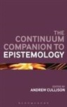 Andrew Cullison, Dr Andrew Cullison, Andrew Cullison, Dr Andrew Cullison - The Continuum Companion to Epistemology