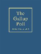 Alec M. Gallup, Alec M. Newport Gallup, Alec/ Newport Gallup, GALLUP ALEC M JR NEWPORT FRANK, Alec Gallup, Alec M Gallup... - Gallup Poll
