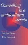 Stephen Laungani Palmer, Pittu Laungani, Pittu D Laungani, Pittu D. Laungani, Stephen Palmer, Palmer Stephen - Counselling in a Multicultural Society
