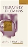 Windy Dryden, Windy Dryden, Dryden Windy - Therapists'' Dilemmas
