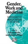 Elianne Riska and Katarina Weger, Riska, Elianne Wegar Riska, Elianne Riska, Katarina Wegar - Gender, Work and Medicine