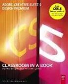 Adobe Creative Team, . Adobe Creative Team - Adobe Creative Suite 5 Design Premium Classroom in a Book