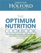 BSc Holford, Partrick Holford, Patrick Holford, Patrick/ Ridgway Holford, Judy Ridgway - The Optimum Nutrition Cookbook