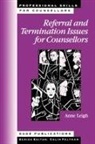 Anne Leigh, Dorothy Anne Leigh, Leigh Dorothy Anne - Referral and Termination Issues for Counsellors