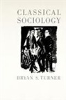 Bryan S Turner, Bryan S. Turner, Professor Bryan S. Turner - Classical Sociology