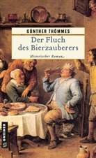 Günther Thömmes - Der Fluch des Bierzauberers