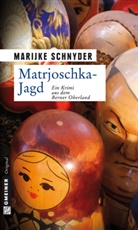 Marijke Schnyder - Matrjoschka-Jagd