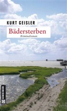 Kurt Geisler - Bädersterben
