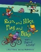 Brian P. Cleary, Brian P./ Goneau Cleary, Martin Goneau - Run and Hike, Play and Bike