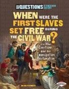 Shannon Knudsen - When Were the First Slaves Set Free During the Civil War?