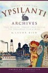 Laura Bien - Tales from the Ypsilanti Archives