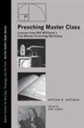 Will Willimon, William H. Willimon, William H./ Snyder Willimon, Noel Snyder, Noel A. Snyder - Preaching Master Class