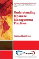Parissa Haghirian, Haghirian Parissa Haghirian - Understanding Japanese Management Practices
