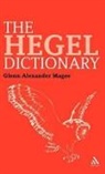 Glenn Alexander Magee - The Hegel Dictionary