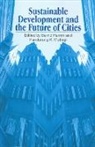 Bernd Hamm, P. K. Muttagi, Pandurang Muttagi, Pandurang K. Muttagi, Bernd Hamm - Sustainable Development and the Future of Cities