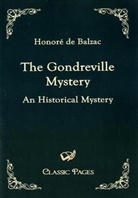 Honoré de Balzac - The Gondreville Mystery
