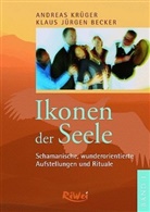 Klaus J Becker, Klaus J. Becker, Klaus Jürgen Becker, Andrea Krüger, Andreas Krüger - Ikonen der Seele - Band 1, 2 Teile. Bd.1